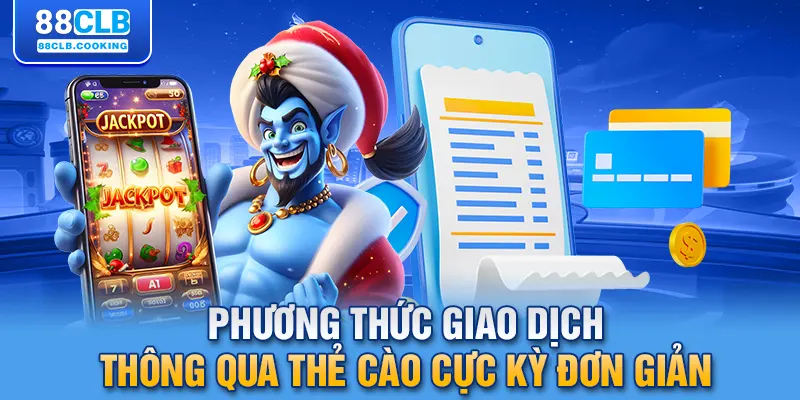 Phương thức nạp tiền 88CLB thông qua ví điện tử cực dễ hiểu