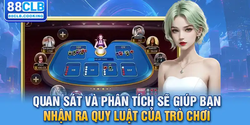 Quan sát và phân tích sẽ giúp bạn nhận ra quy luật của trò chơi